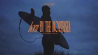 YOW - Born by the NorthSea, a Sascha Borrey portrait