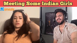 OMEGLE : Meeting Some Indian Girls 🔥