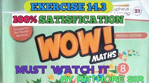 Exercise 14.3 class 8th wow maths solution
