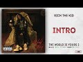 Rich The Kid - Intro (The World Is Yours 2)