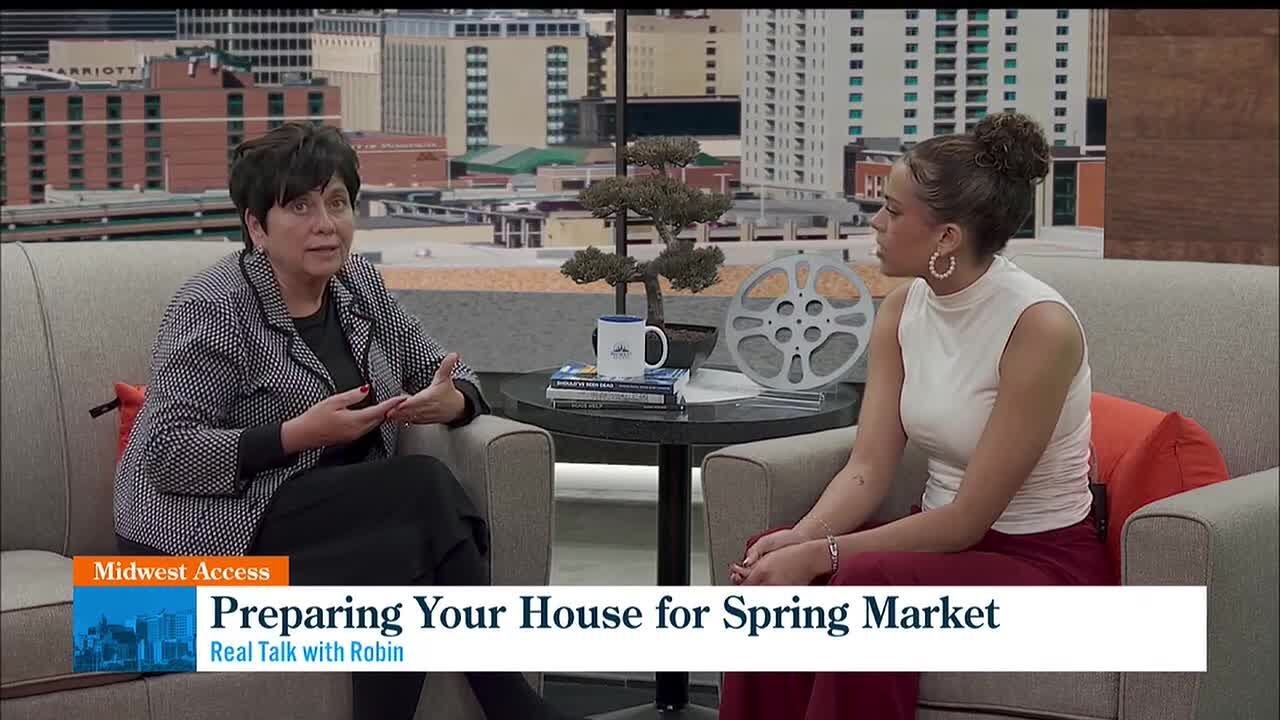 Midwest Access: Real Talk with Robin - Preparing Your House for Spring Market