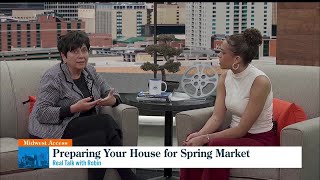 Midwest Access: Real Talk with Robin - Preparing Your House for Spring Market