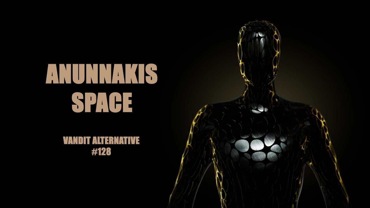 Anunnakis - Space (VANALT128)