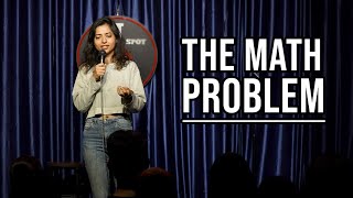 The Math Problem | Standup comedy by Sejal Bhat
