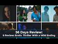 56 Days 2026: Recap & Ending Explained 🕵️‍♂️