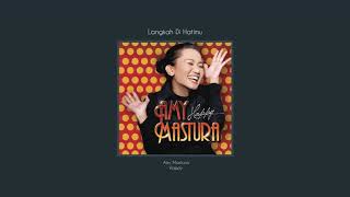 Amy Mastura - Langkah Di Hatimu