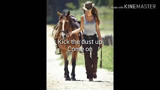 Kick the dust up (video lyrics)