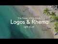 The Power of the Word: Logos &amp; Rhema