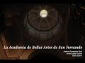 Academia de Bellas Artes de San Fernando: historia de una institución emblemática