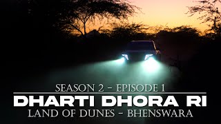 Dharti Dhora Ri - Land of Dunes - Bhenswara - Episode 1- Living the Royal Life - Season 2