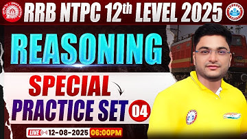 RRB NTPC Exam Analysis 2025 | Reasoning Special Practice Set 04 | NTPC 12th Reasoning Paper Solution