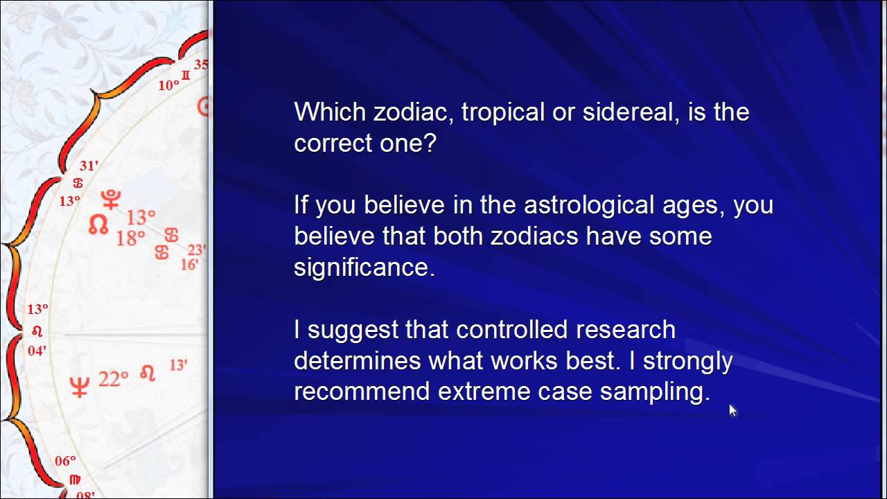 Which Zodiac is Correct: Tropical Or Sidereal?