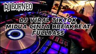Download lagu DJ PALING VIRAL DI TIKTOK ‼️MIDUA CINTA BREAKBEAT FULLBASS (DJ BORNEO)