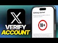 How To Verify Account & Age on X (Newest Update Fixed)