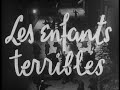 Les enfants terribles 1950  bande annonce dpoque sd