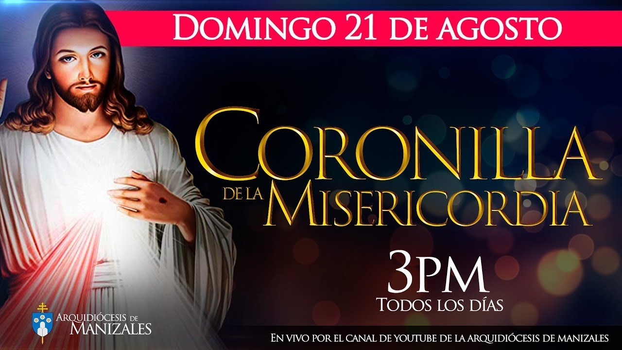 Coronilla de la Divina Misericordia de hoy domingo 21 de agosto y ...