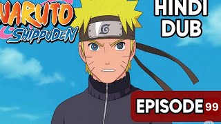 Naruto Shippuden Episode 99 Explained in Hindi | The Rampaging Tailed Beast | Full Breakdown