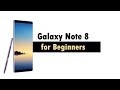 Galaxy Note 8 for Beginners
