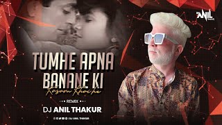Tumhein Apna Banane Ki Kasam  khai hai (Remix) Dj Anil Thakur Sanjay Dutt, Pooja Bhatt Mix 2K23