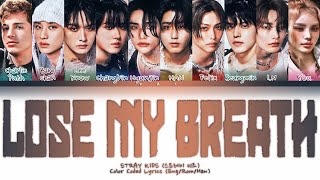 (AI) STRAY KIDS「Lose My Breath (Feat. Charlie Puth)」- 9 Members (You as member) Color Coded Lyrics