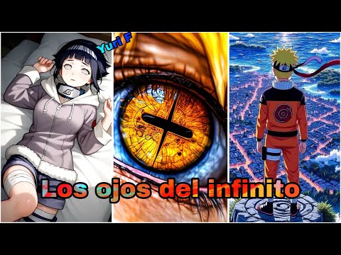 Qhps si Naruto tuviera los ojos del infinito. ||NaruHina|| película completa 