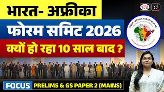 India-Africa Forum Summit 2026 | International Relations | Current Affairs | Drishti IAS