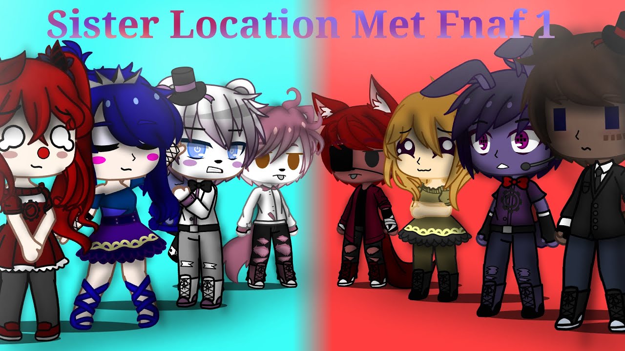 [FNAF] Sister Location meets Fnaf 1 //Gacha club// - YouTube