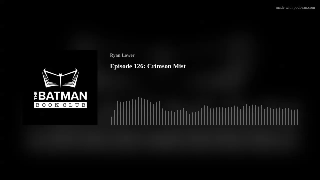 Episode 126: Crimson Mist