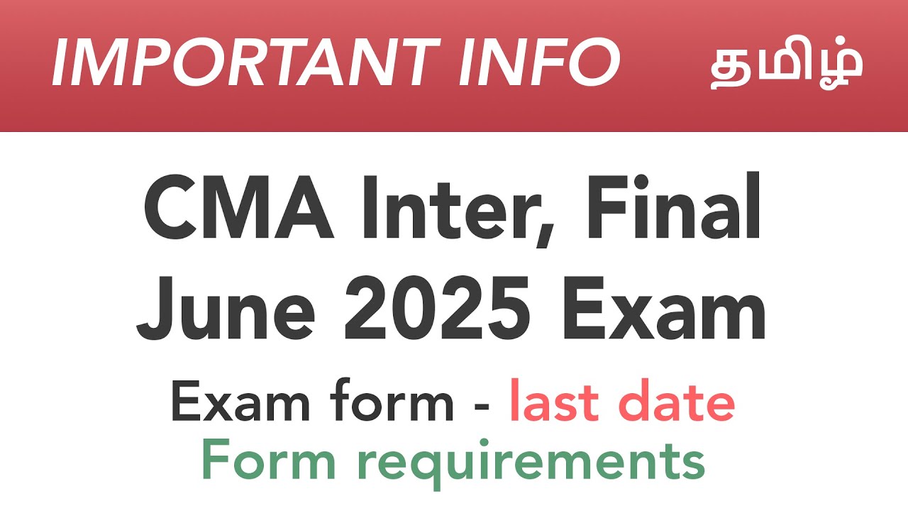 June 2025 Exam Last Date | CMA Inter and Final Exam Form, Requirements ...