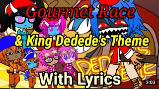 The Ethans + Kirby React To:Gourmet Race and King Dedede's Theme With Lyrics By RecD (Gacha Club)