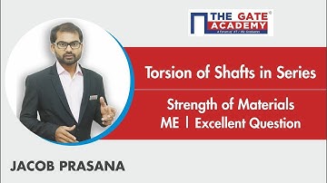Torsion of Shafts in Series - Excellent Question - GATE Sol | SOM | Mechanical/Civil Engineering