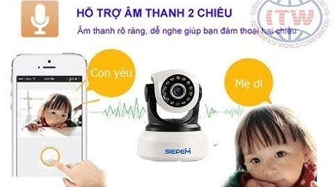 Hướng dẫn cài đặt Camera IP wifi - Siepem S6203Y 1080 HD
