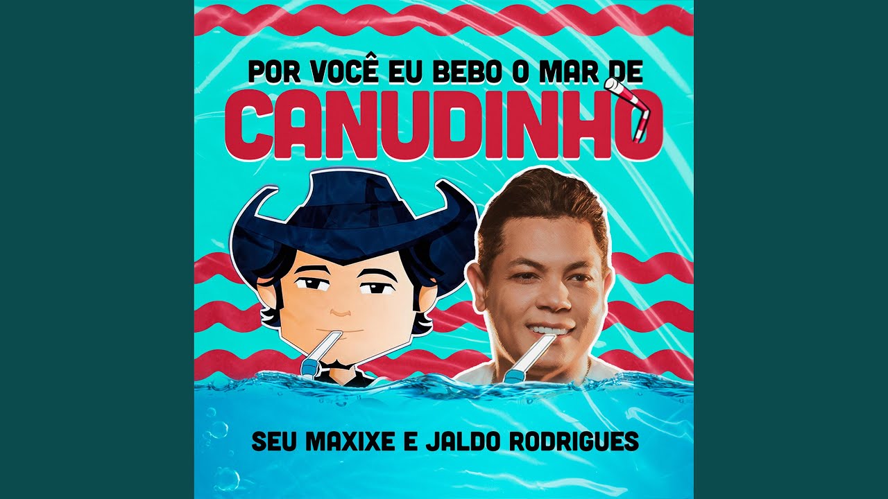 Por você eu bebo o mar de canudinho (feat. Jaldo Rodrigues) - YouTube