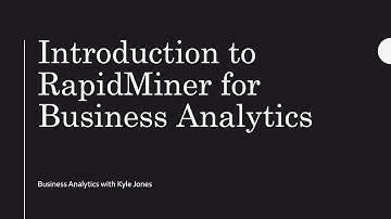 Getting started with RapidMiner and uploading a dataset | Business Analytics