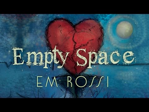 Em Rossi - Empty Space (Official Lyric Video)