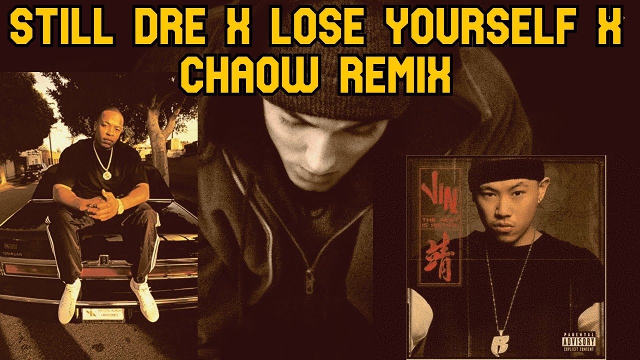 Still Dre X Lose Yourself X Chaow Remix