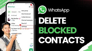 How to Delete Blocked Contacts on WhatsApp !