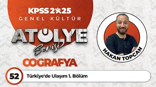 52 - Türkiyede Ulaşım 1 Bölüm - Hakan Topcan