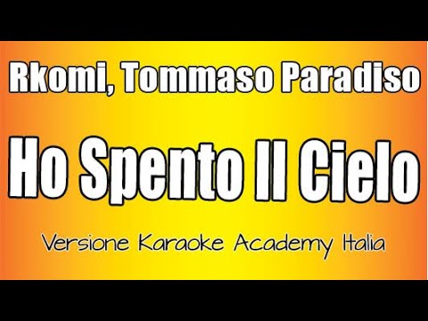 Rkomi, Tommaso Paradiso - Ho Spento Il Cielo (Versione Karaoke Academy Italia)