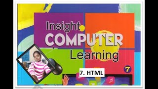 Class 7 || Chapter 7 || Introduction to HTML || Insight Computer Learning || Page 73 to 78