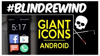 The Fastest Way To Make Your ANDROID ICONS EASIER TO SEE! Giant Icons #BlindRewind screenshot 4