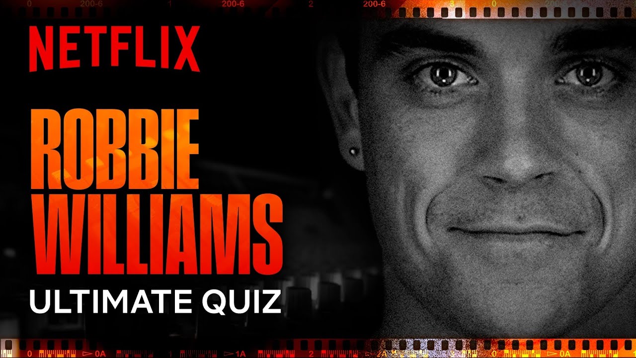 The ULTIMATE Robbie Williams Quiz | Netflix