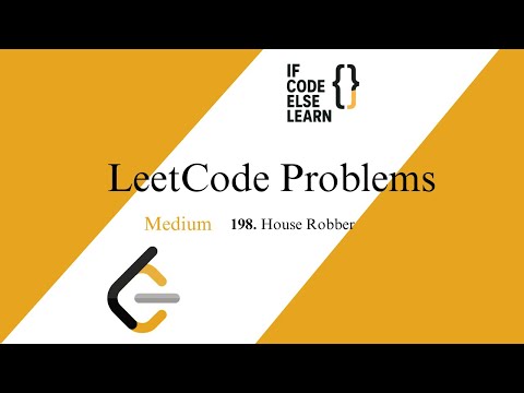 LeetCode 198 | House Robber | Medium | If Code Else Learn