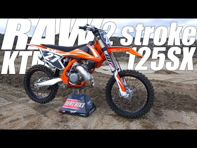 Ktm 125sx 2 Stroke Raw Video Dirt Bike Magazine Ktm 125sx 2 Stroke Raw Video Dirt Bike Magazine