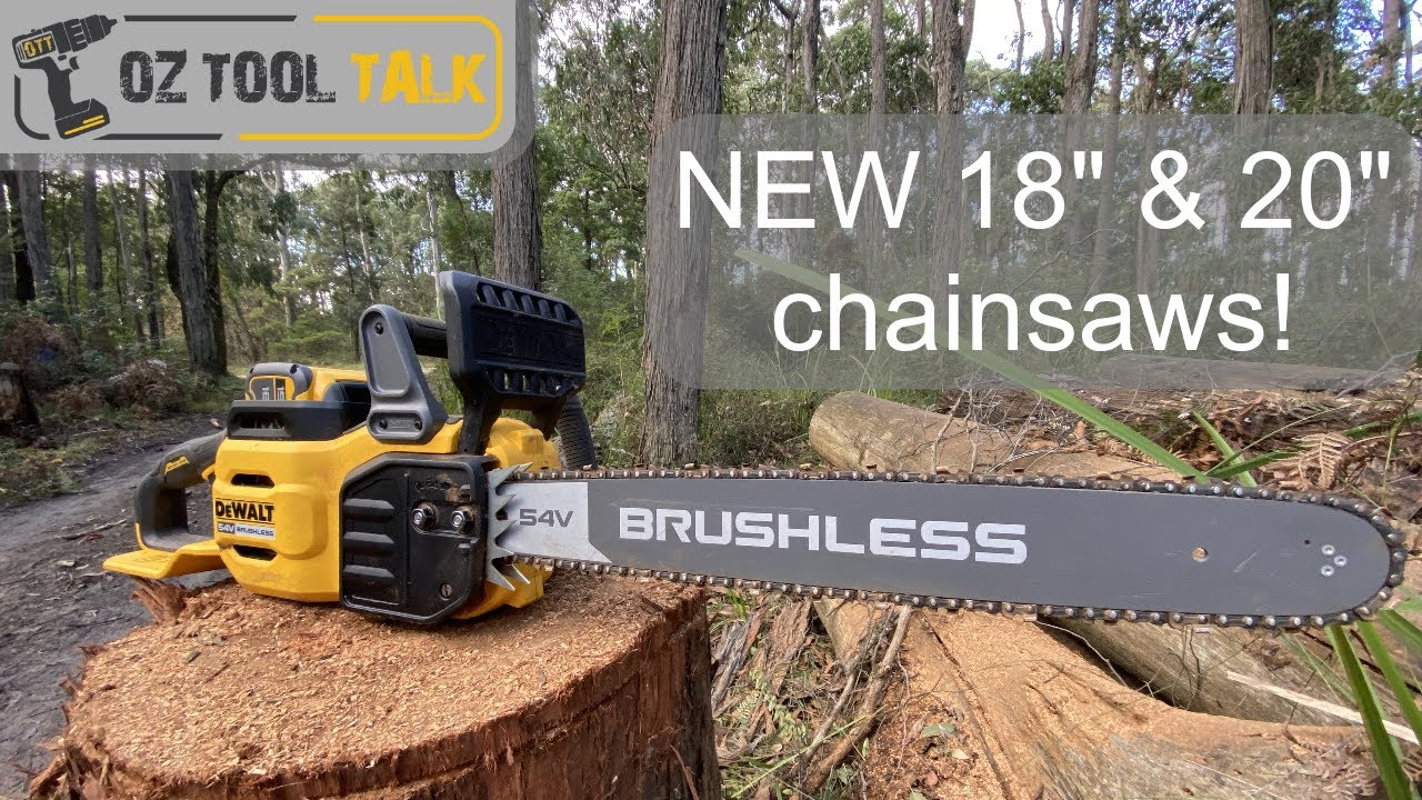 NEW Dewalt 54V Chainsaws - 18 and 20 'flexvolt' models 