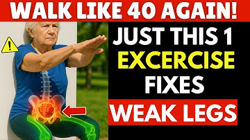 Over 60? Your Legs Are Getting WEAKER Every Week — FIX It with 3 Easy Exercises | Senior Health Tips