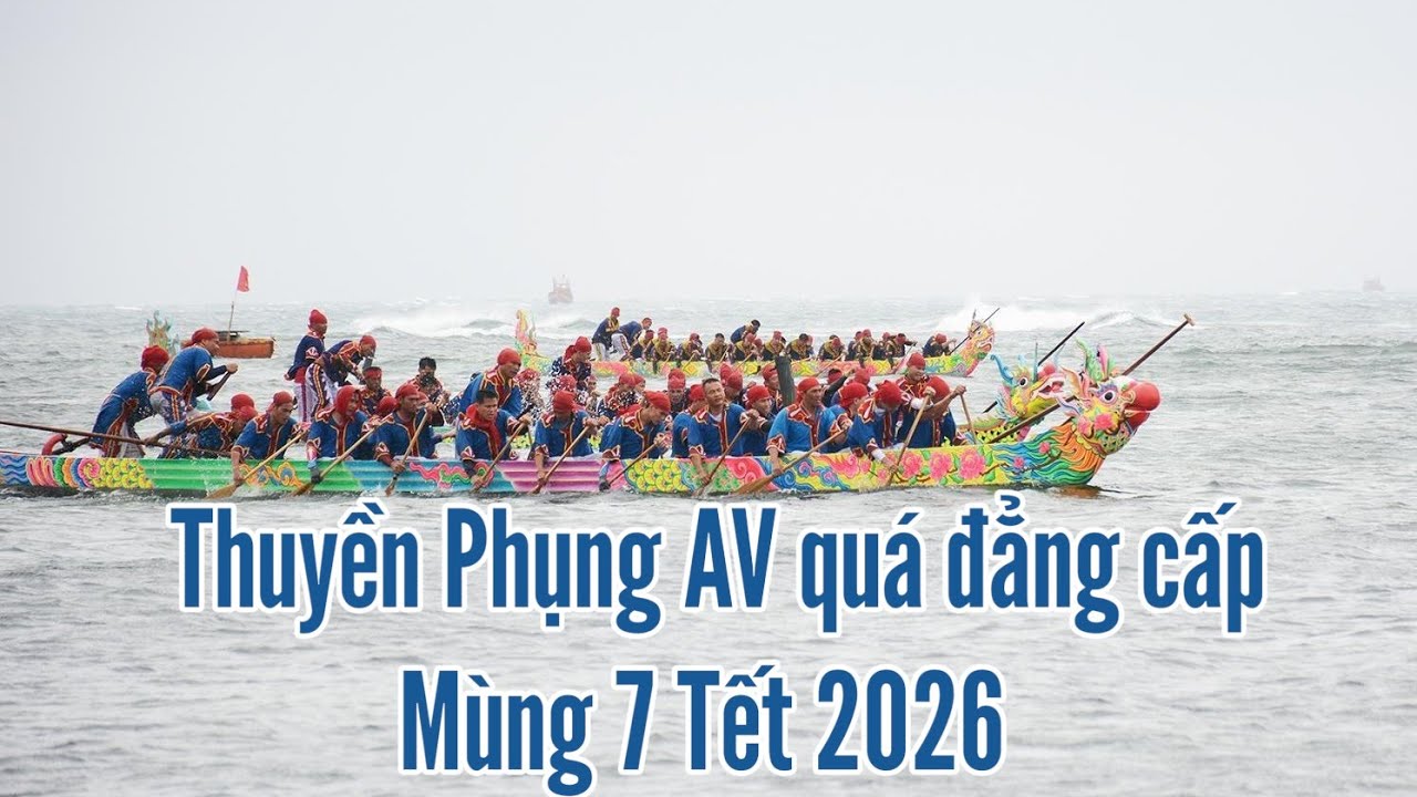 Đua thuyền tứ linh An Vĩnh Mùng 7 Tết 2026