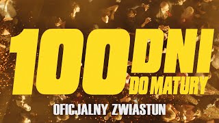 100 DNI DO MATURY | oficjalny zwiastun