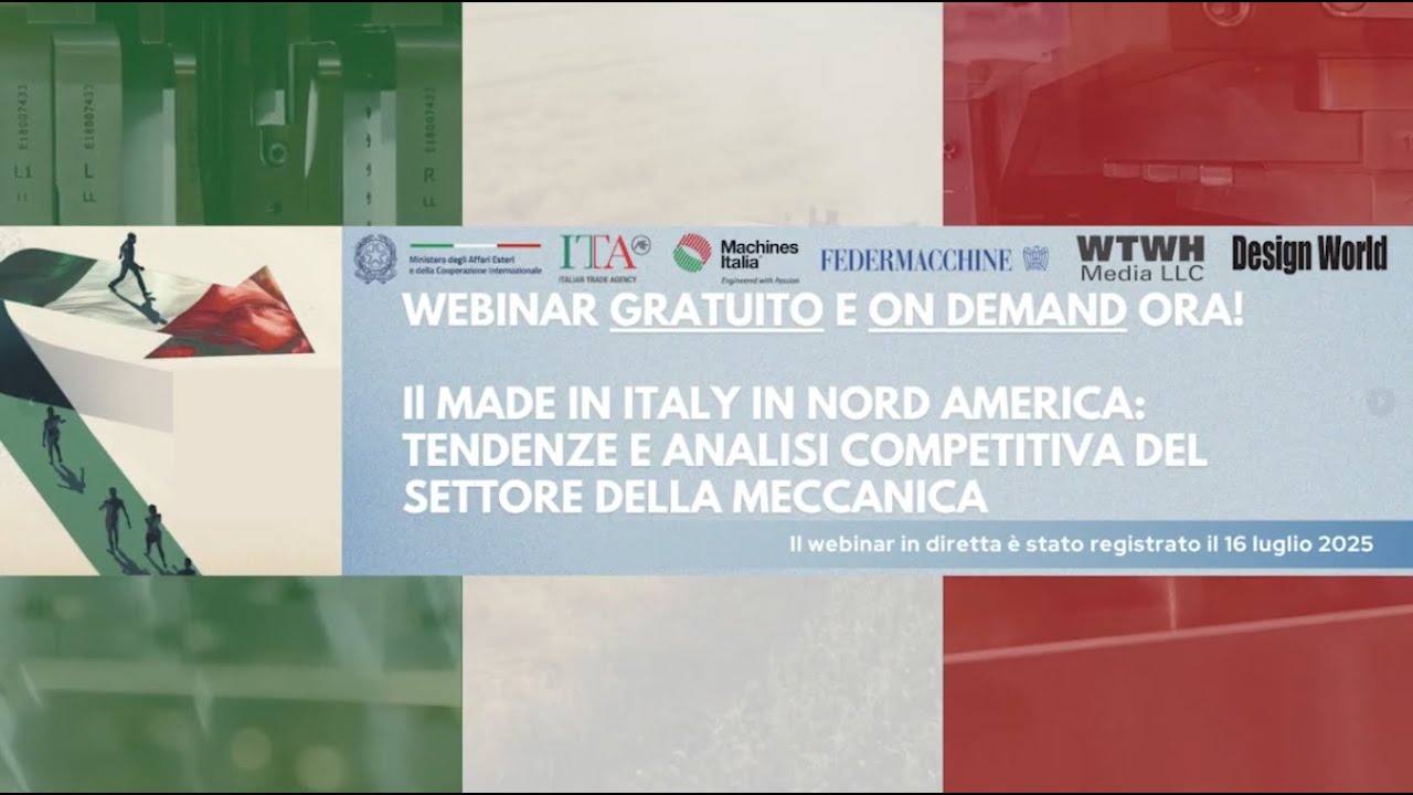 Machines Italia – Webinar Gratuito e On Demand: Il Made in Italy in Nord America 2025