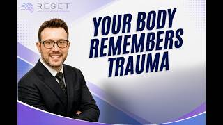 Your Body Remembers Trauma — Dr. Louwers Explains How NSR Helps You RESET!